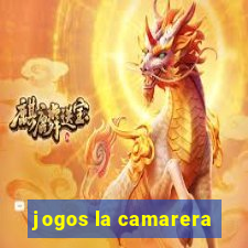 jogos la camarera